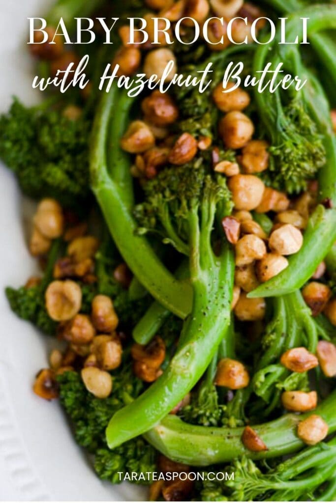 Pinterest graphic for Baby Broccoli with Hazelnut Butter recipe on Tara Teaspoon.