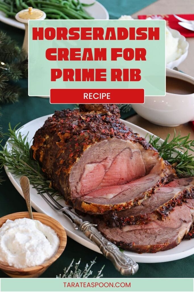 Pinterest graphic for Prime Rib with Creamed Horseradish recipe on Tara Teaspoon