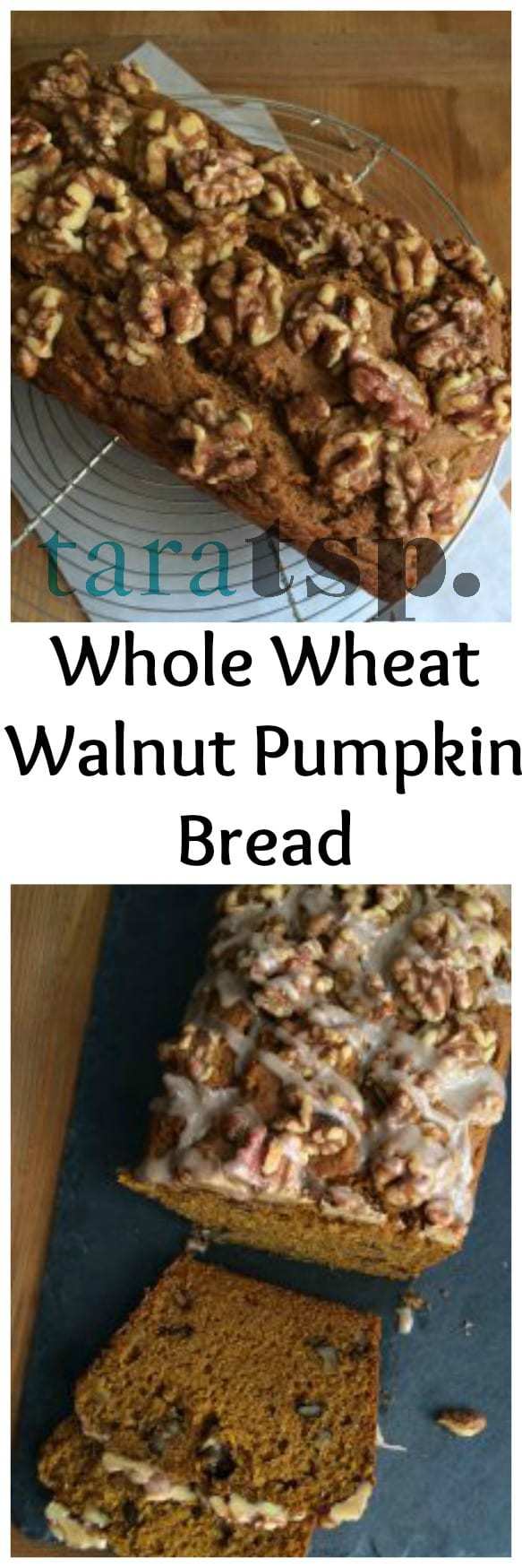 Whole Wheat Walnut Pumpkin Bread tarateaspoon