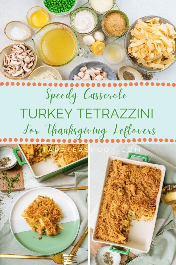 Pinterest graphic for Turkey Tetrazzini for Thanksgiving Leftovers recipe on Tara Teaspoon.