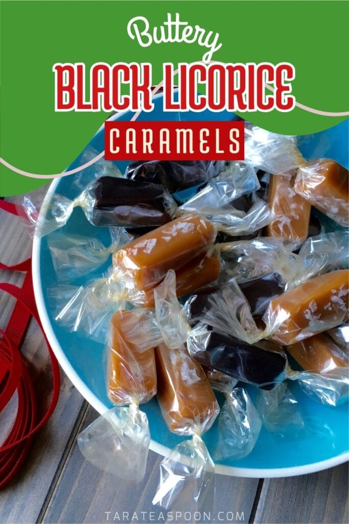 Pinterest graphic for Buttery Black Licorice Caramels + Video recipe on Tara Teaspoon.