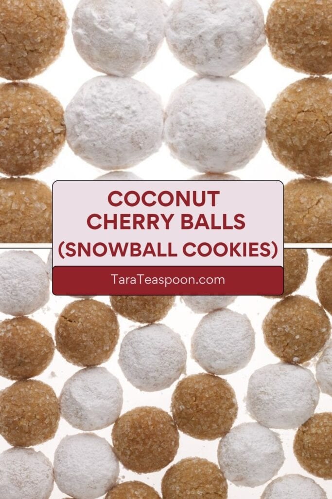 Pin Graphic for Coconut Cherry Balls recipe on Tara Teaspoon.