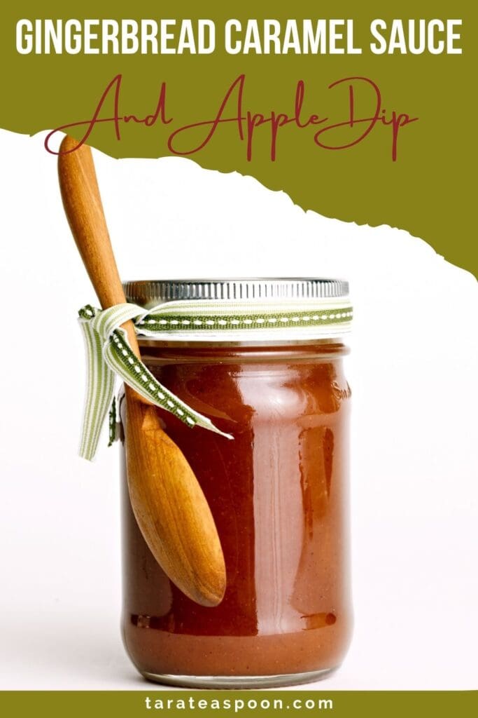 Pinterest graphic for Gingerbread Caramel Sauce and Apple Dip recipe on Tara Teaspoon.