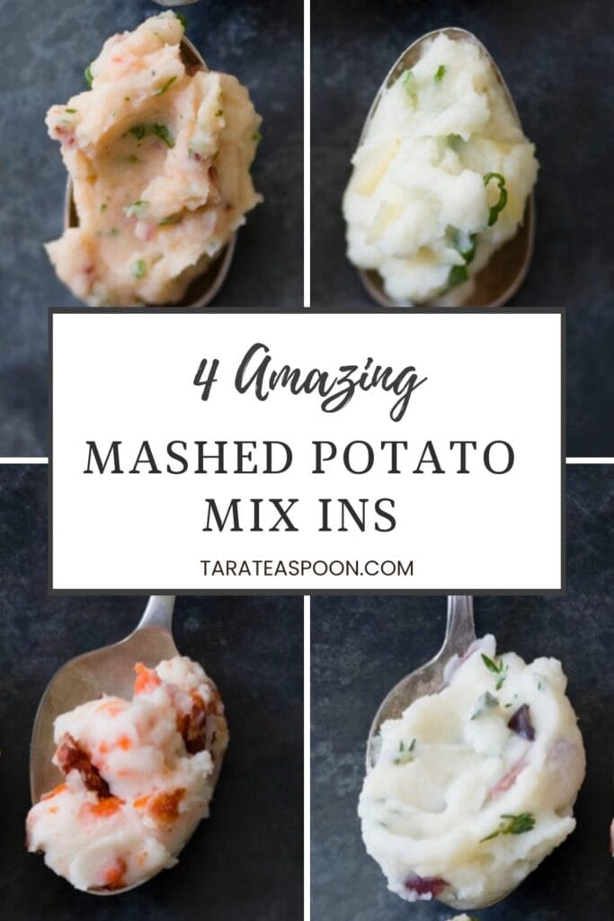 Pinterest graphic for 4 Amazing Mashed Potato Mix Ins recipe collection on Tara Teaspoon.