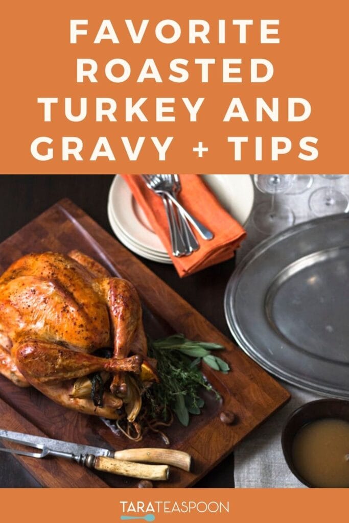 Pinterest graphic for Favorite Roasted Turkey and Gravy + Tips recipe on Tara Teaspoon.