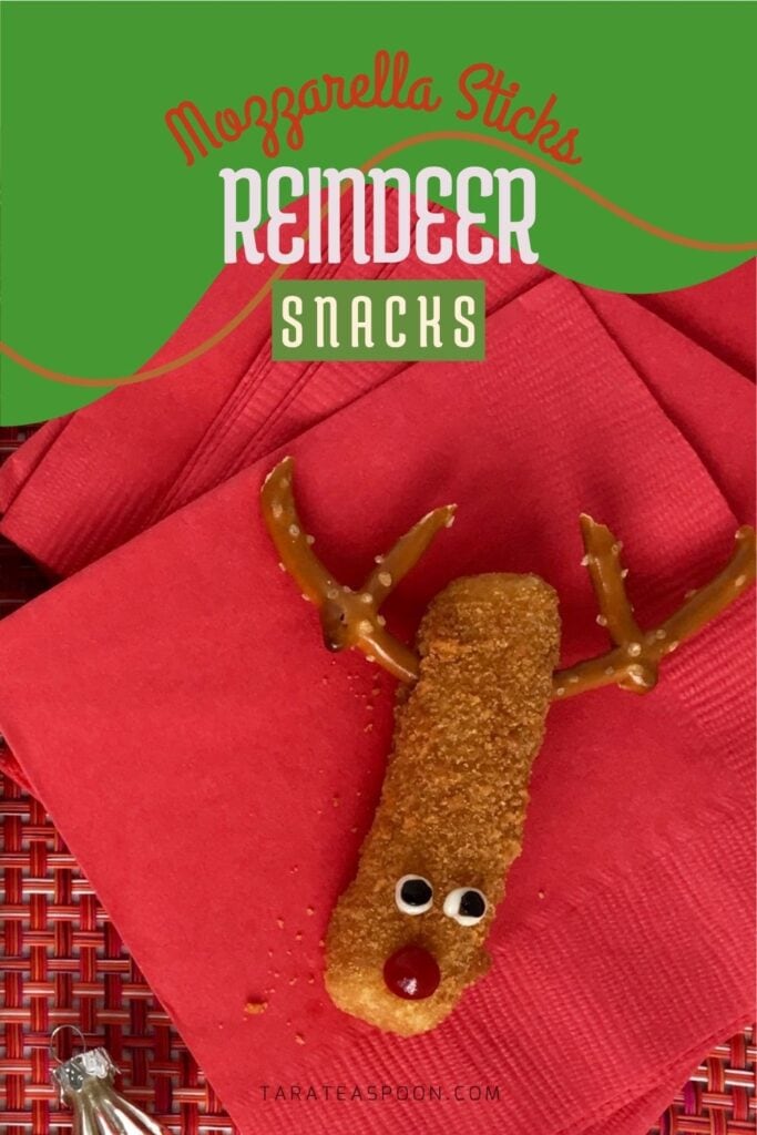 Pinterest graphic for Mozzarella Sticks Reindeer Snacks recipe on Tara Teaspoon.