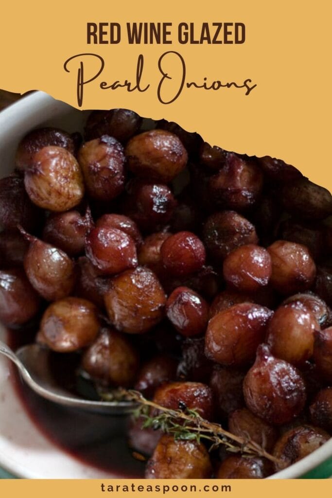 Pinterest graphic for Red Wine Glazed Pearl Onions recipe on Tara Teaspoon.