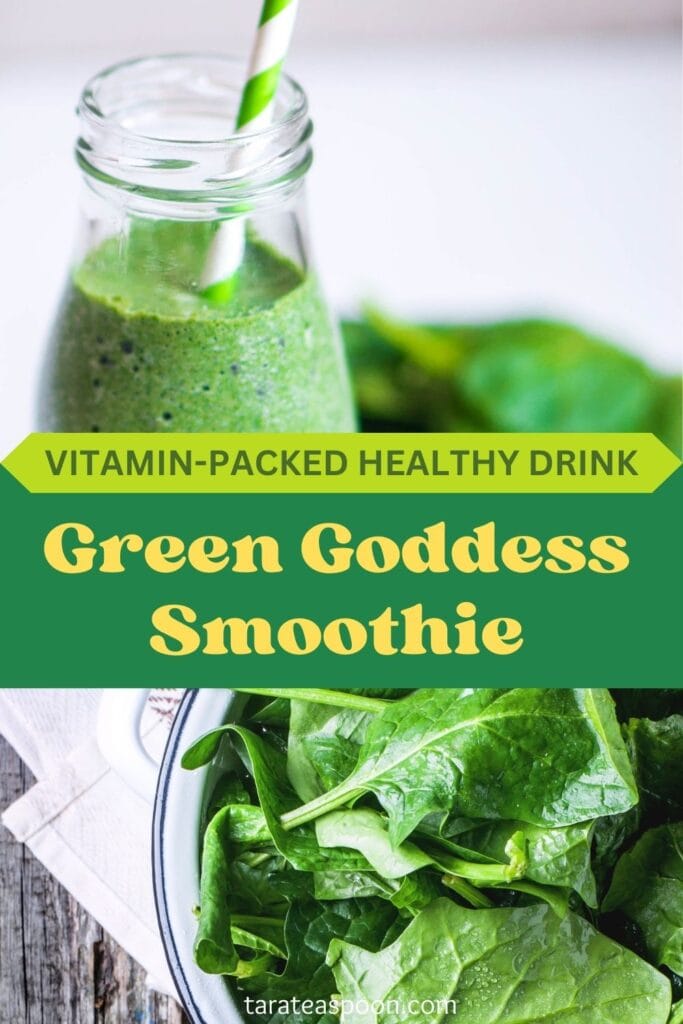 Pinterest graphic for Green Goddess Smoothie recipe on Tara Teaspoon