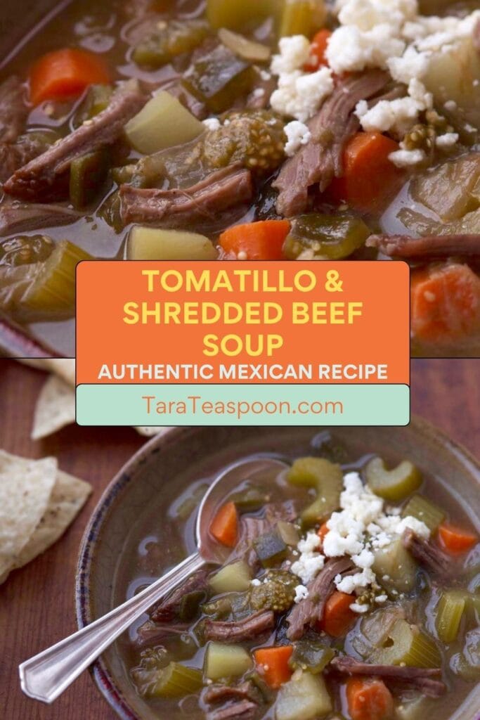Pinterest graphic for Mexican Tomatillo and Shredded Beef Soup recipe on Tara Teaspoon