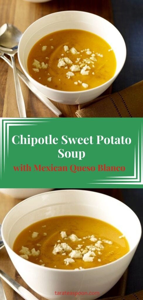 Pinterest graphic for Chipotle Sweet Potato Soup with Queso Blanco recipe on Tara Teaspoon