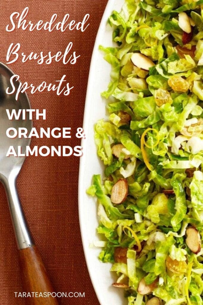 Pinterest graphic for Shredded Brussels Sprouts with Orange and Almonds recipe on Tara Teaspoon.