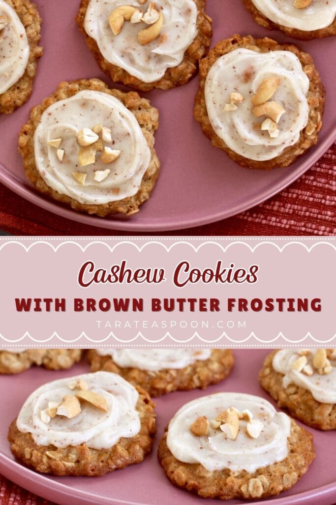 Pinterest graphic for Cashew Cookies with Brown Butter Frosting recipe on Tara Teaspoon.