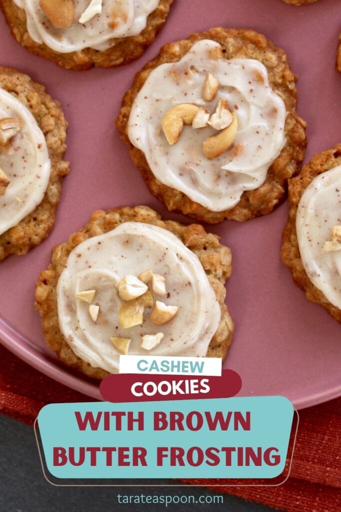 Pinterest graphic for Cashew Cookies with Brown Butter Frosting recipe on Tara Teaspoon.