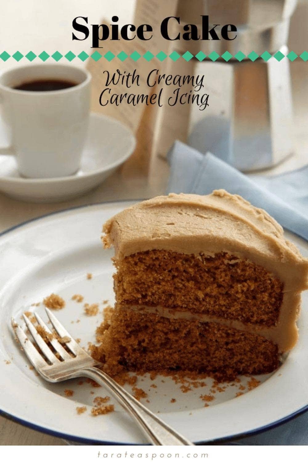 Homemade Spice Cake with Caramel Frosting Tara Teaspoon