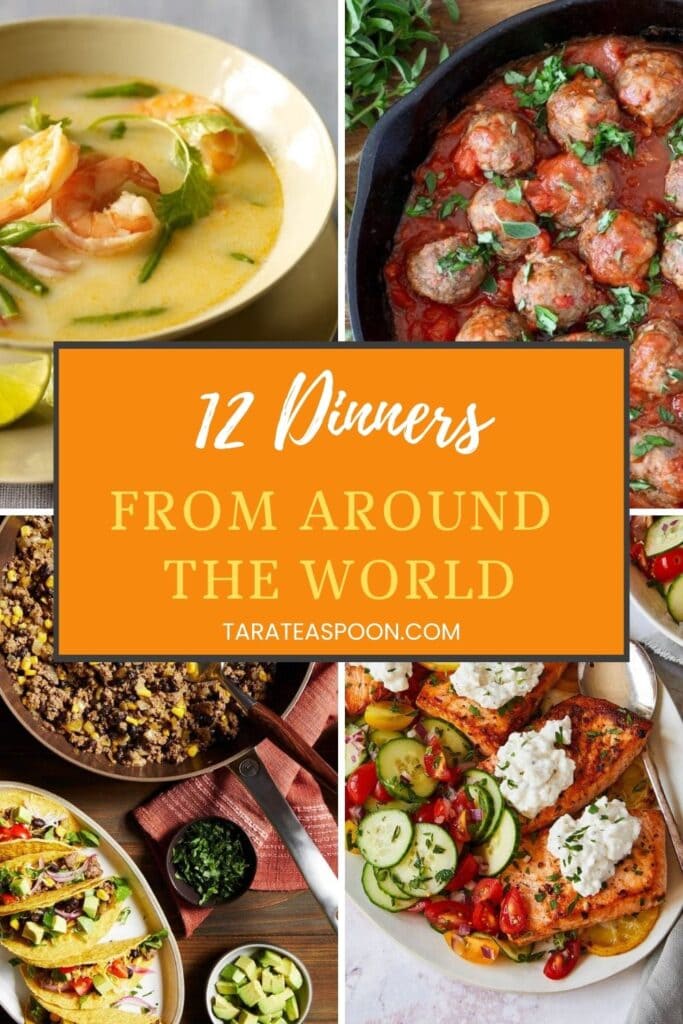 Pinterest graphic for 12 Dinner Recipes From Around the World collection on Tara Teaspoon