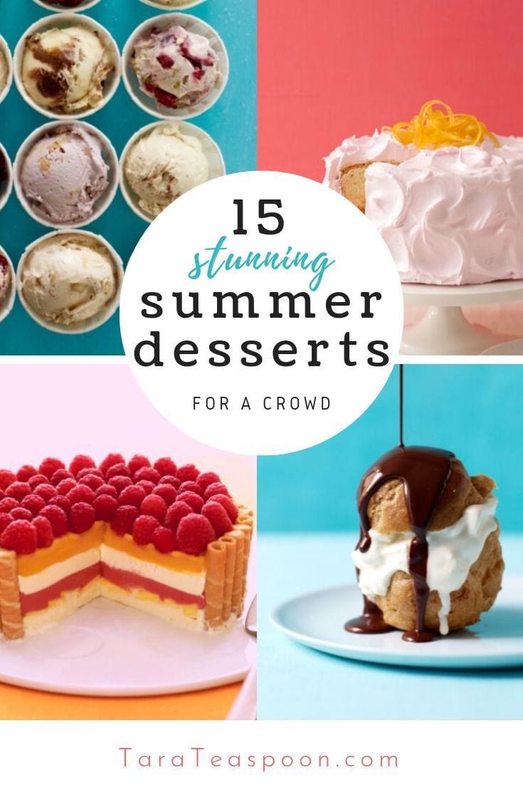 15 Stunning Summer Desserts for a Crowd - Tara Teaspoon