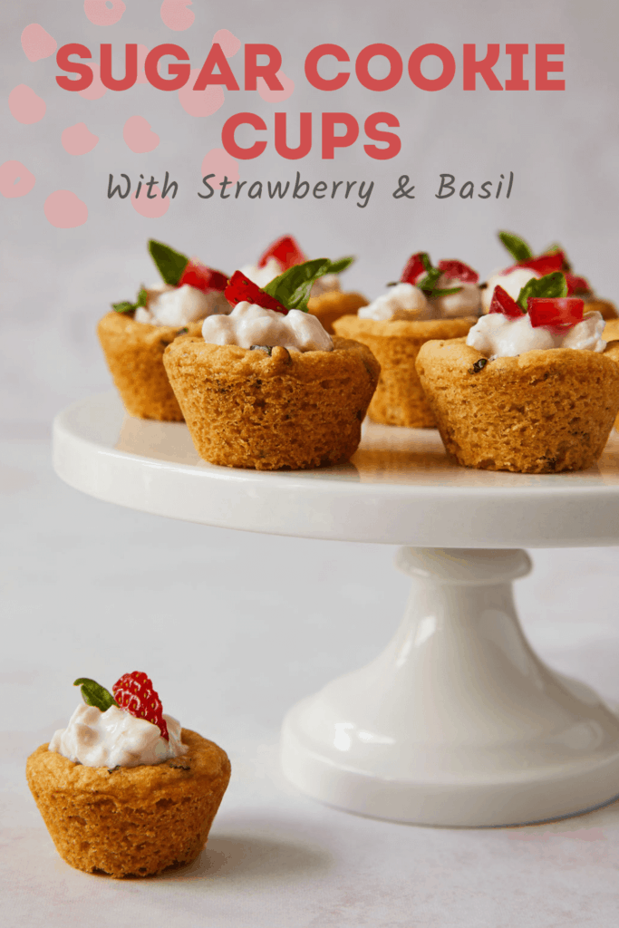 sugar cookie cups with strawberry and basil pin