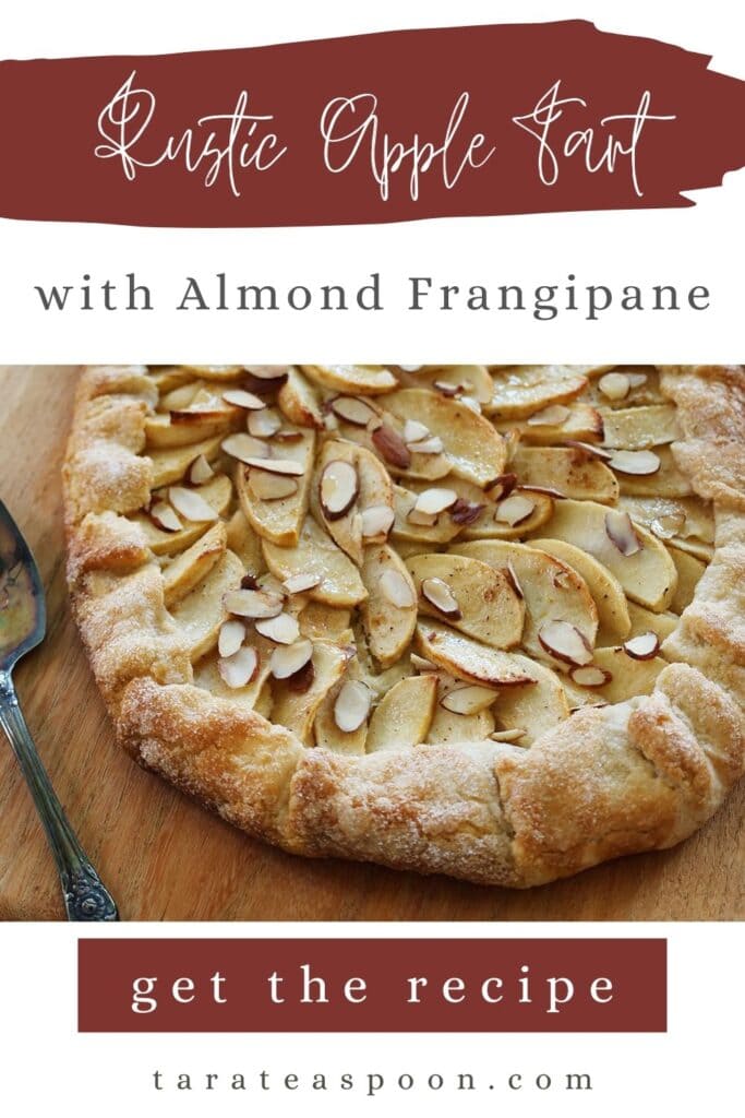 Pinterest graphic for Rustic Apple Tart with Almond Frangipane recipe on Tara Teaspoon.
