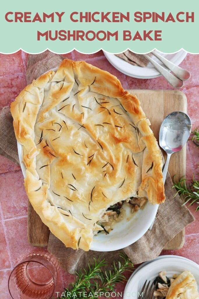 Pinterest graphic for Chicken Spinach Casserole with Mushrooms and Phyllo recipe on Tara Teaspoon