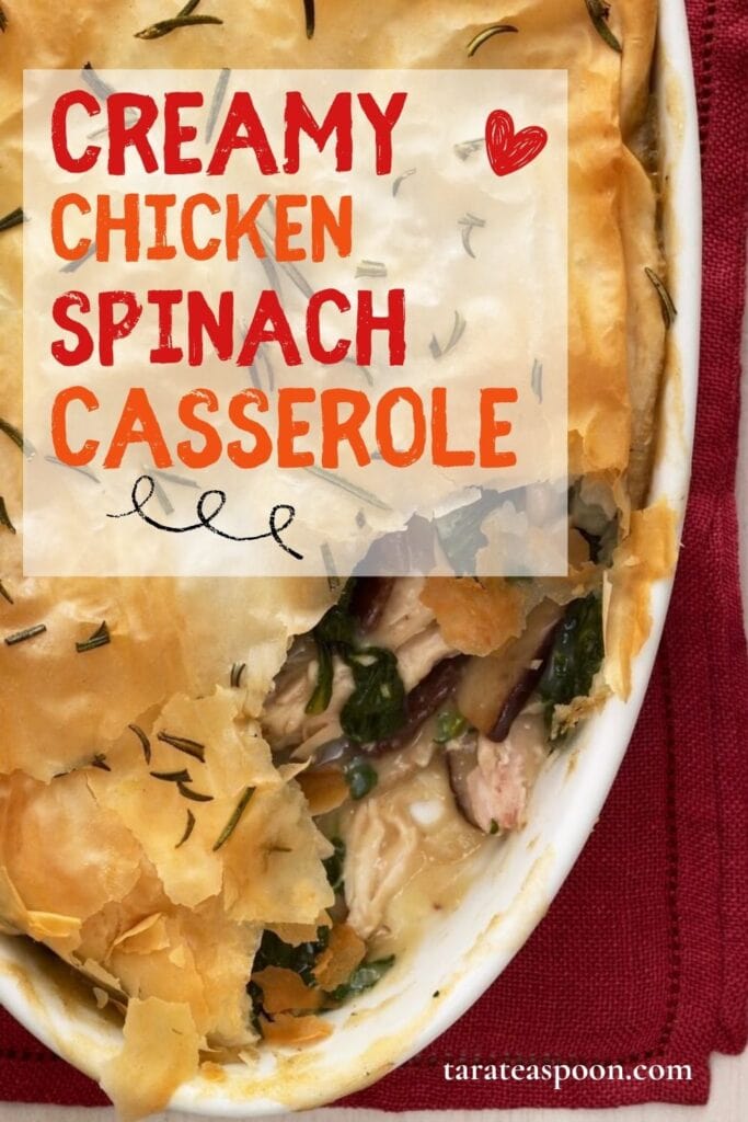 Pinterest graphic for Chicken Spinach Casserole with Phyllo Crust recipe on Tara Teaspoon.