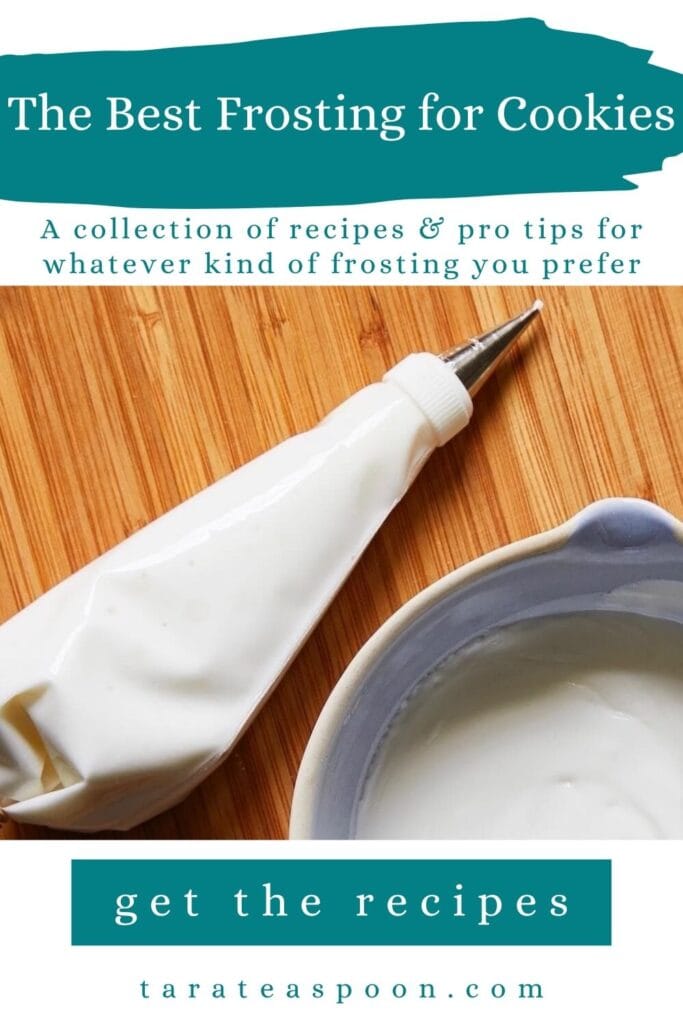 Pinterest graphic for The Best Frosting for Cookies recipe collection on Tara Teaspoon.