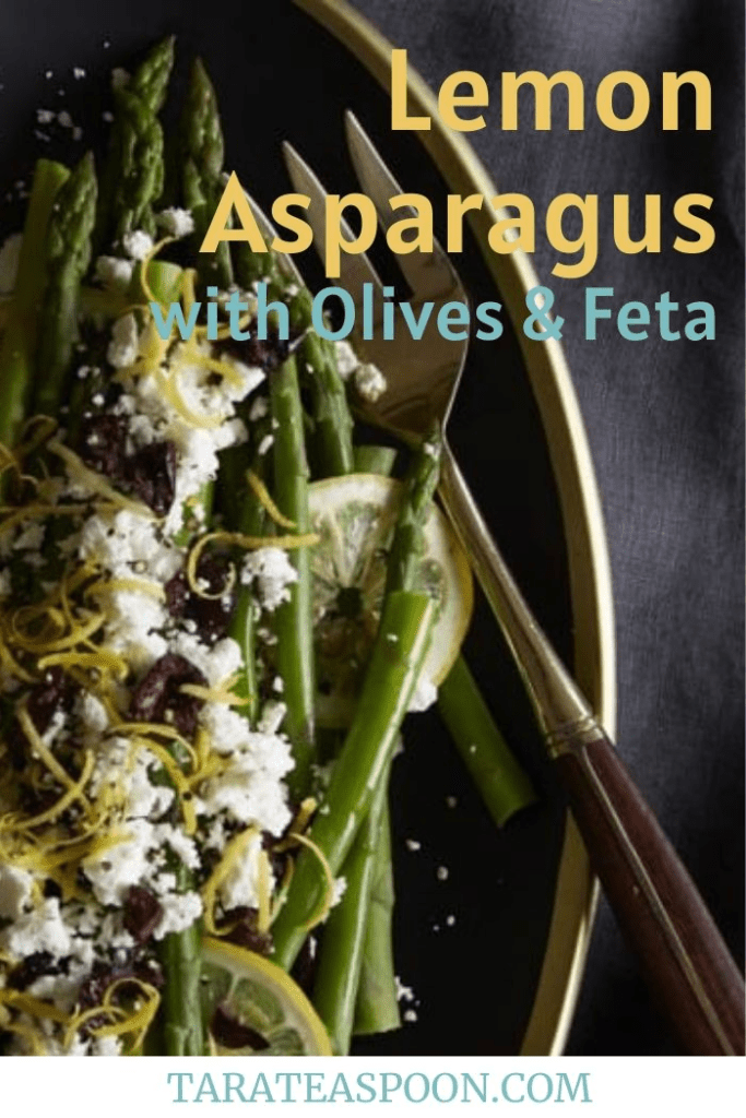 Lemon Asparagus with Olives & Feta Tara Teaspoon