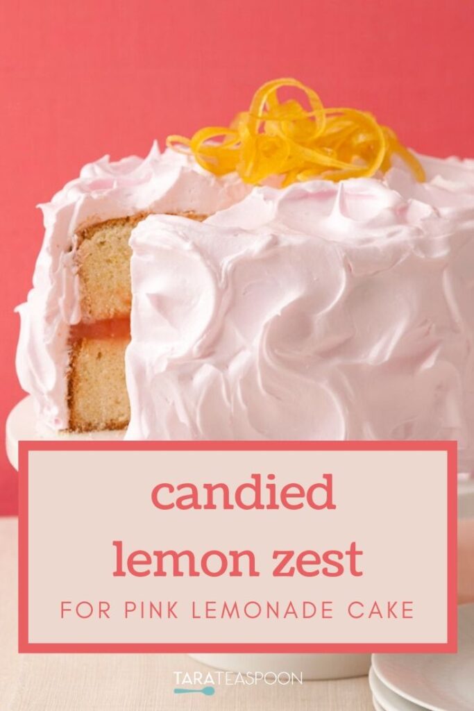 Candied Lemon Zest for Pink Lemonade Cake Pinterest Pin