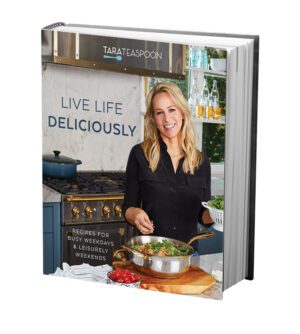 Live Life Deliciously Cookbook by Tara Teaspoon