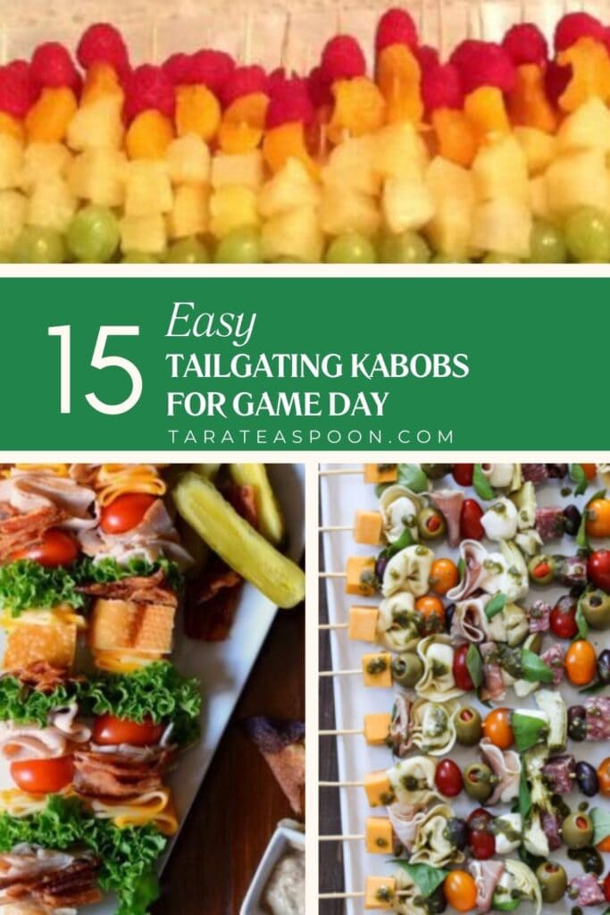Pinterest graphic for Tailgating Kabobs for Game Day recipe collection on Tara Teaspoon.