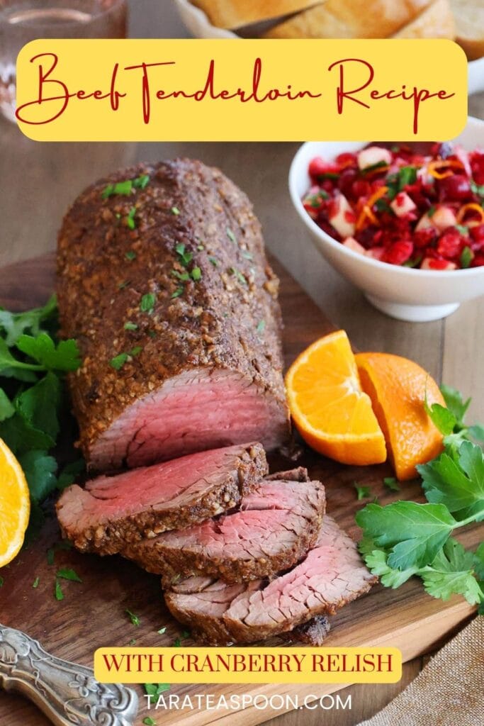 Pinterest graphic for Beef Tenderloin with Fresh Cranberry Relish recipe on Tara Teaspoon