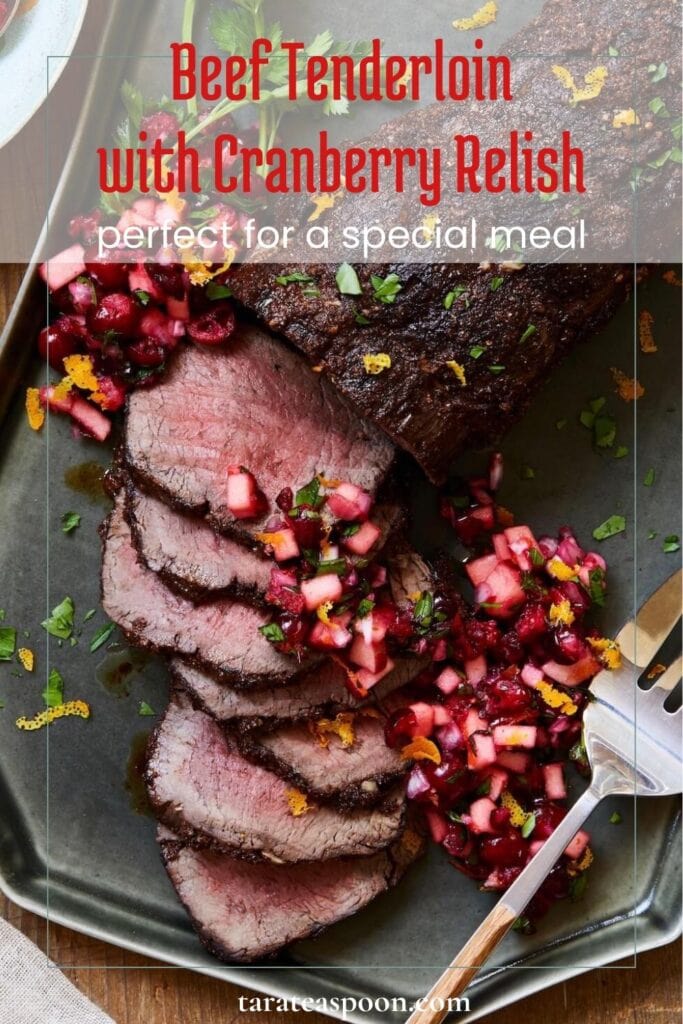 Pinterest graphic for Beef Tenderloin with Fresh Cranberry Relish recipe on Tara Teaspoon.