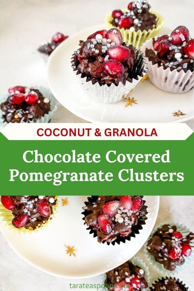 Pinterest graphic for Coconut & Granola Chocolate Covered Pomegranate Clusters recipe on Tara Teaspoon.