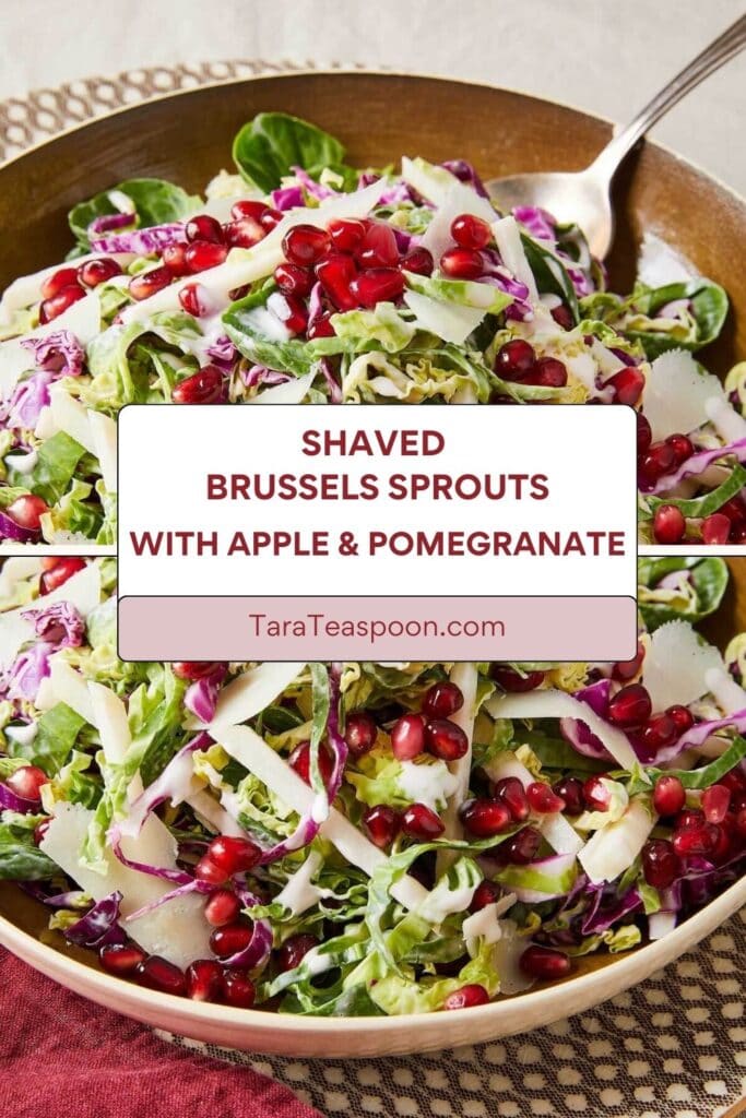 Pinterest graphic for Shaved Brussels Sprouts with Apple & Pomegranate recipe on Tara Teaspoon.