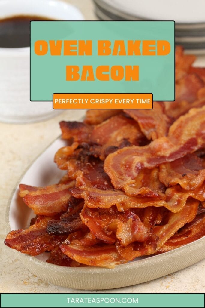 Pinterest graphic for How to Cook Bacon in the Oven recipe on Tara Teaspoon