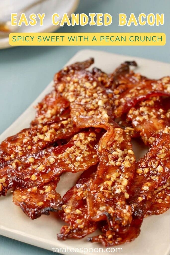 Pinterest graphic for Spicy Sweet Maple Bacon with Pecans recipe on Tara Teaspoon.