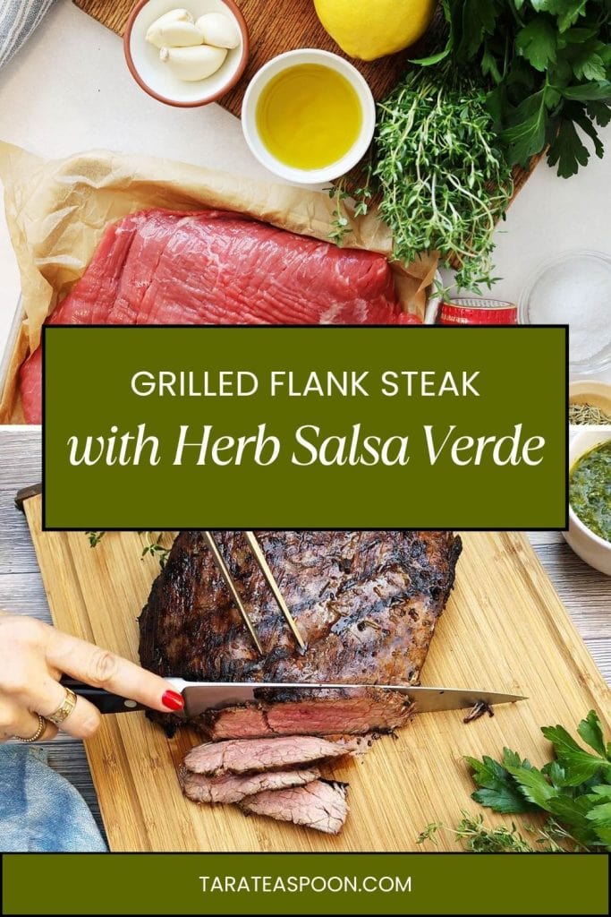 Pinterest graphic for Grilled Flank Steak with Herb Salsa Verde recipe on Tara Teaspoon.