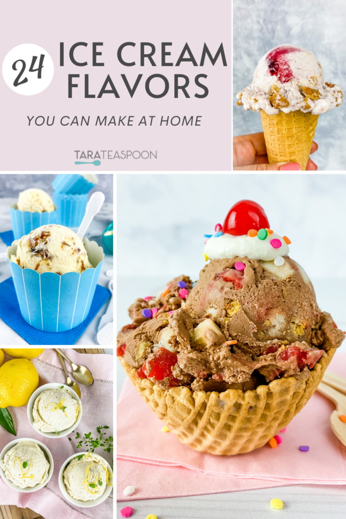 24 Unique & Different Ice Cream Flavors You Can Make - Tara Teaspoon