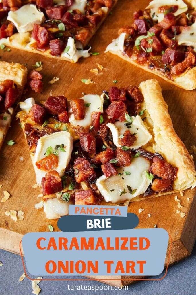 Pinterest graphic for Pancetta, Brie and Caramelized Onion Tart recipe on Tara Teaspoon.