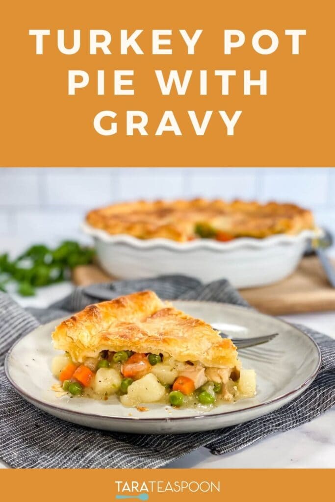 Pinterest graphic for The Best Turkey Pot Pie with Gravy recipe on Tara Teaspoon.