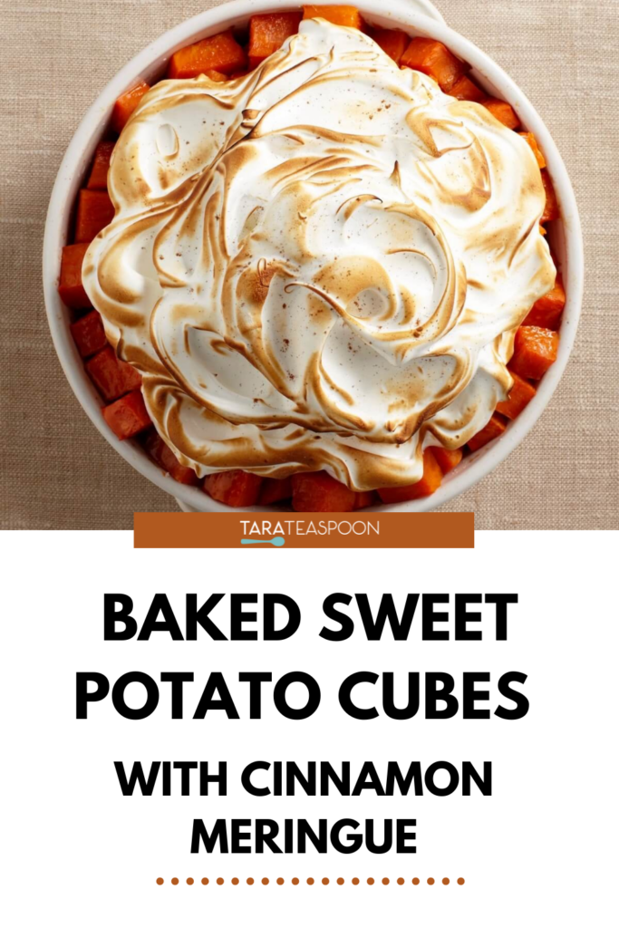 Baked Sweet Potato Cubes with Cinnamon Meringue