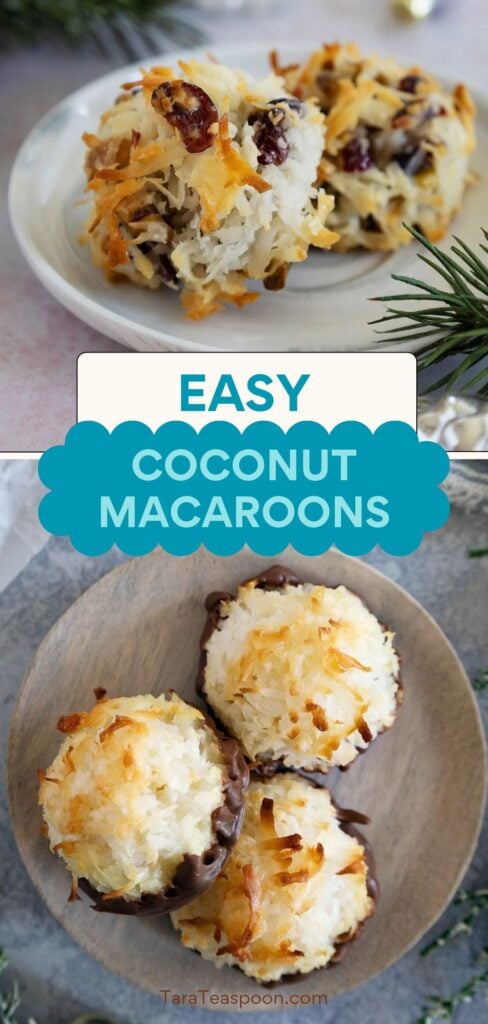 Pinterest graphic for Magnificent and Easy Coconut Macaroons (with Variations!) recipe on Tara Teaspoon