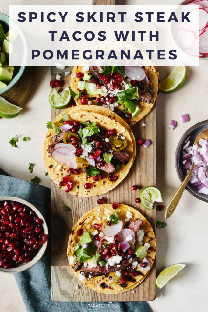 Spicy Skirt Steak Tacos with Pomegranates