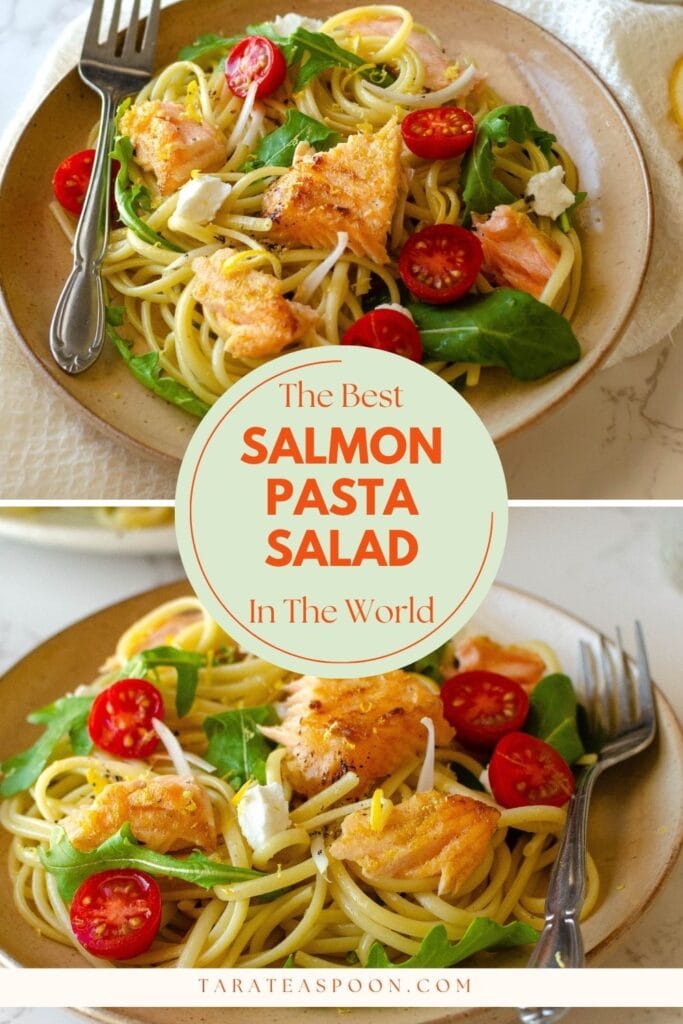 Pinterest graphic for Warm Salmon and Arugula Pasta Salad recipe on Tara Teaspoon.