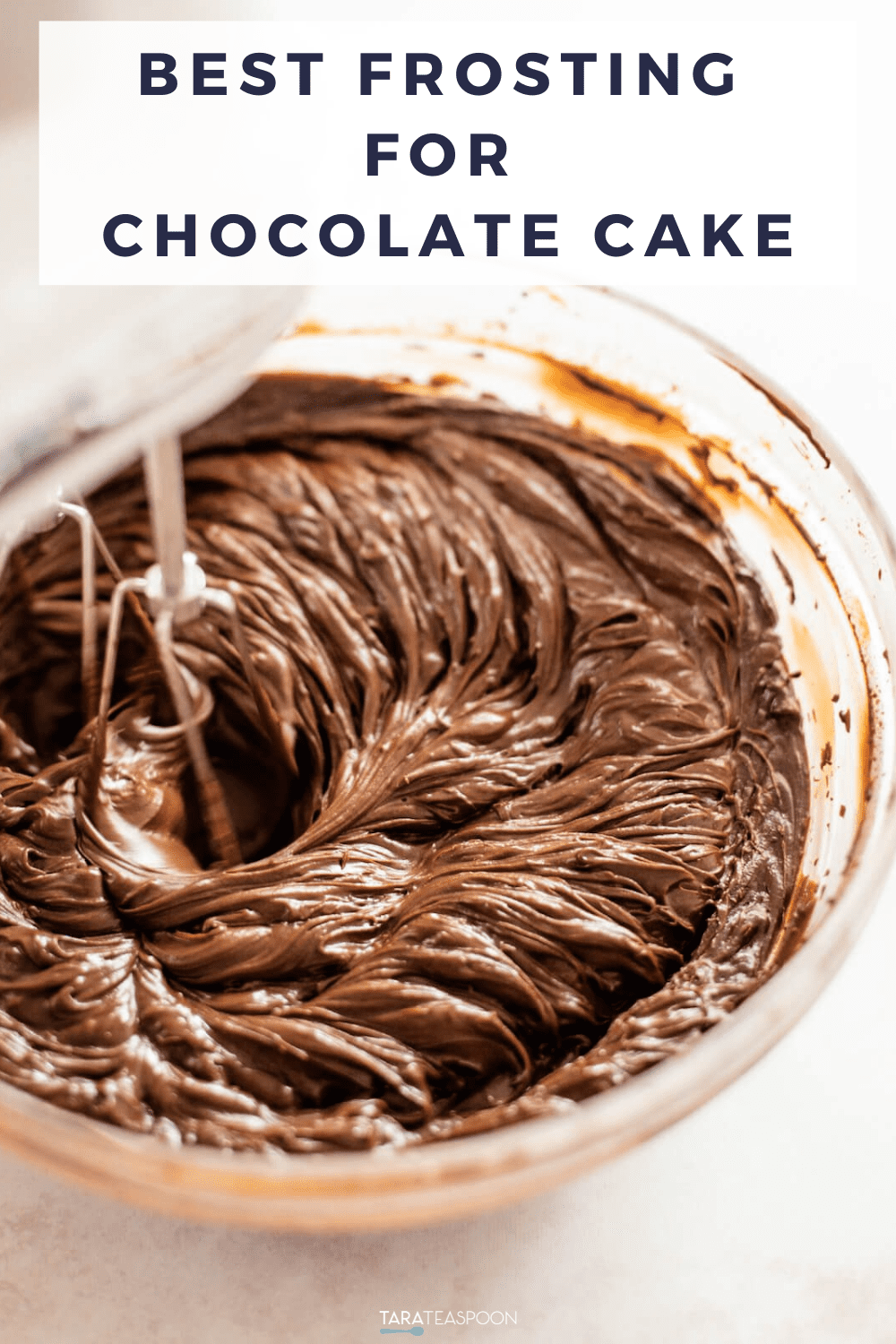The Best Frosting for Chocolate Cake Tara Teaspoon