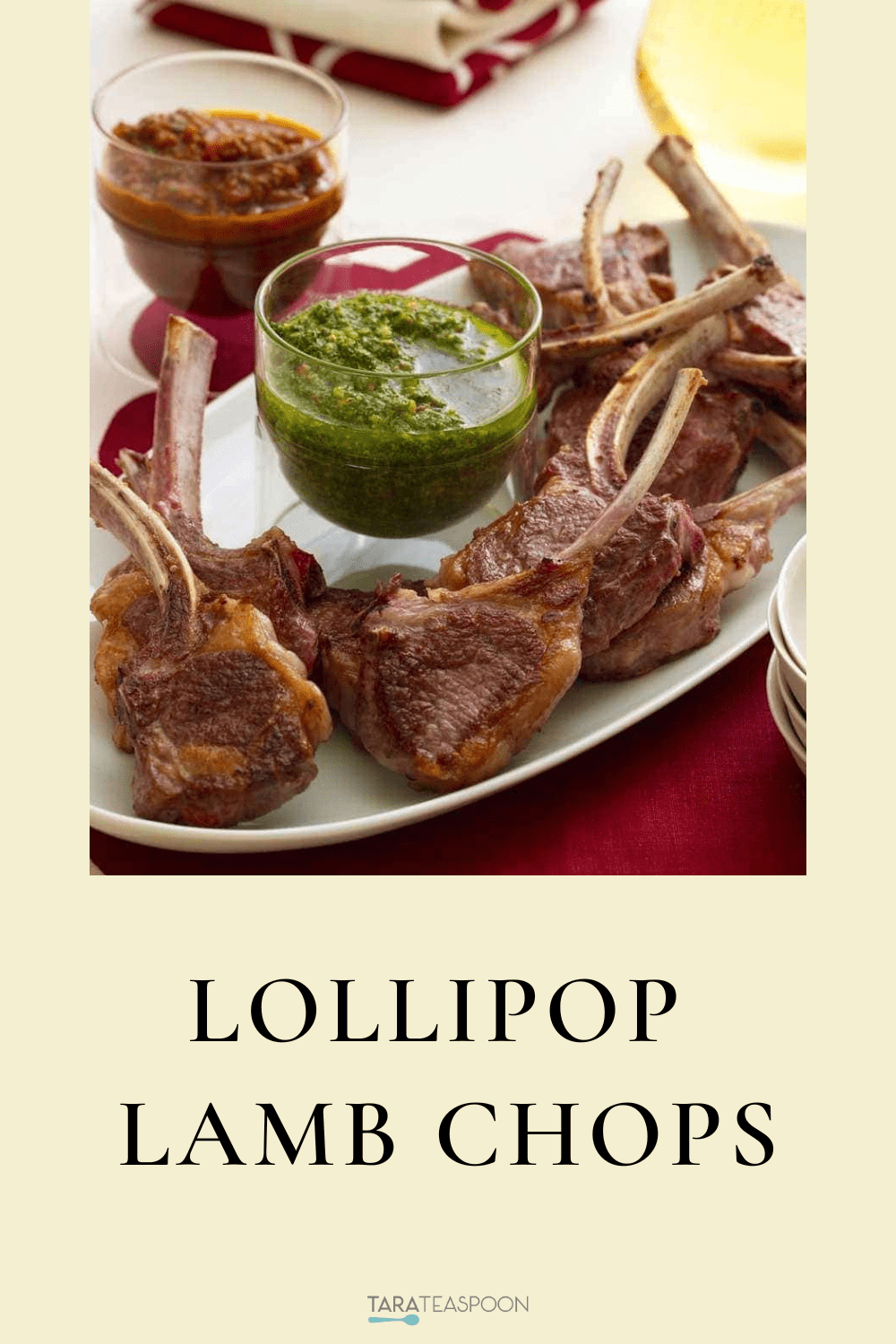 Baby Lamb Chops with Two Dipping Sauces Tara Teaspoon