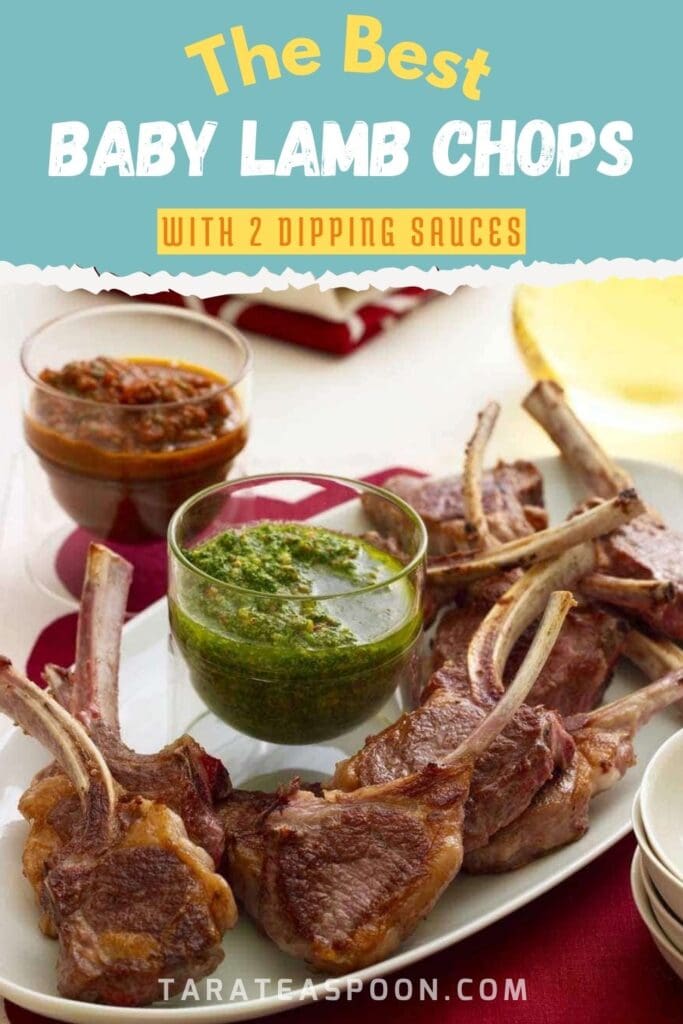 Pinterest graphic for Baby Lamb Chops with 2 Dipping Sauces recipe on Tara Teaspoon