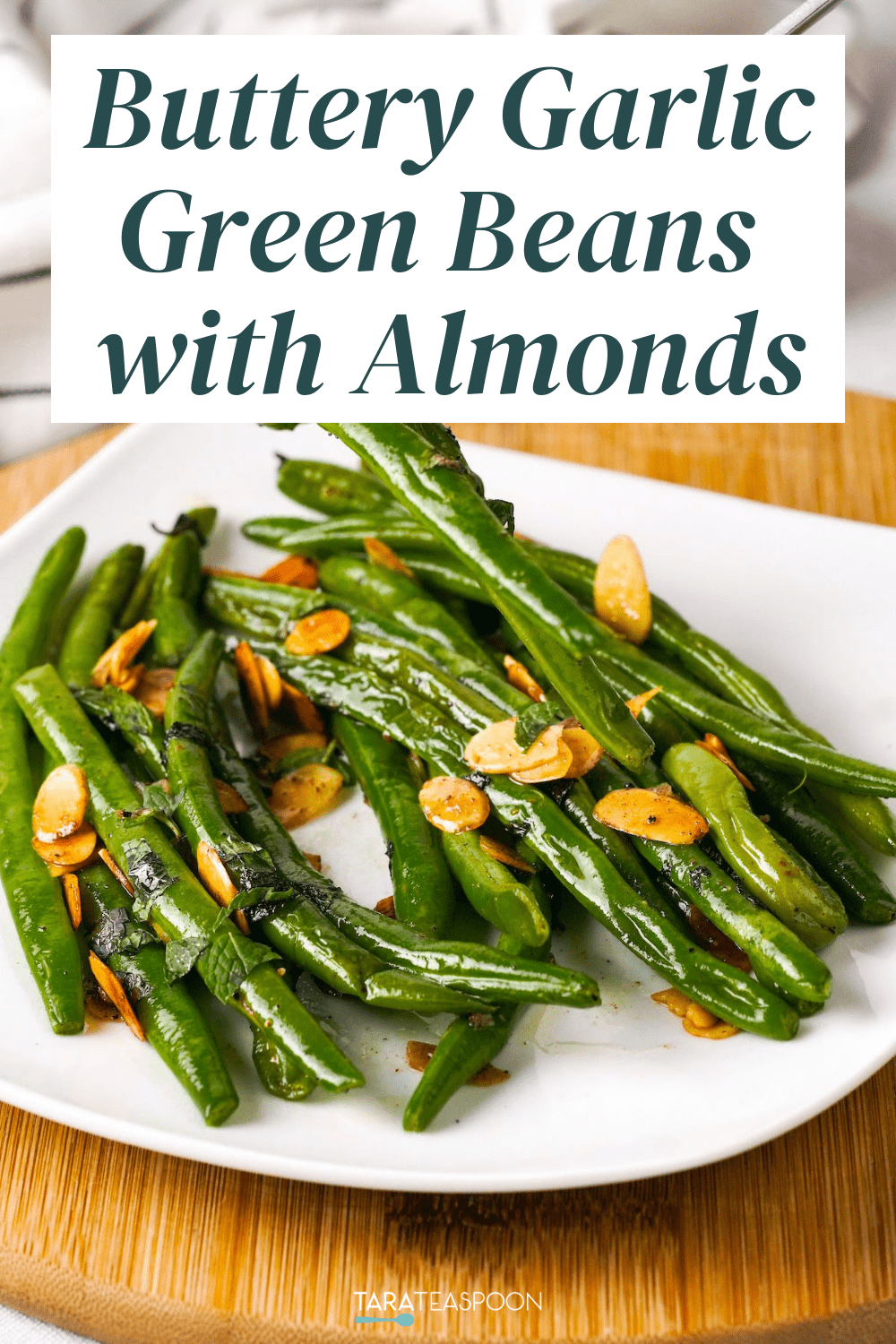 Browned Butter Green Beans with Almonds Tara Teaspoon