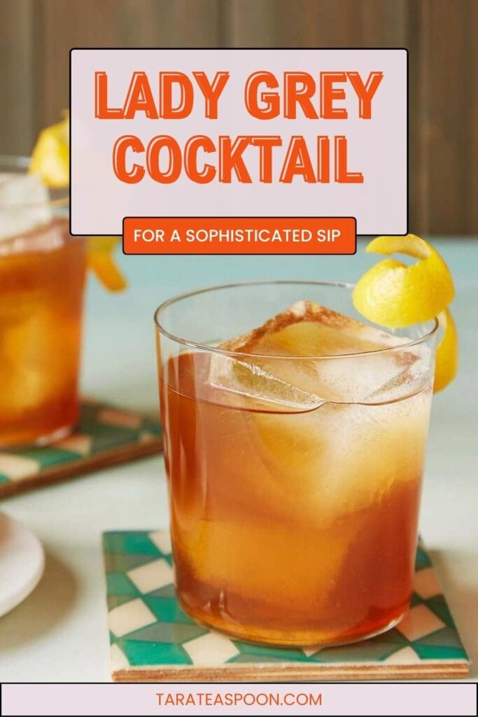 Pinterest graphic for Earl Grey Cocktail recipe on Tara Teaspoon.