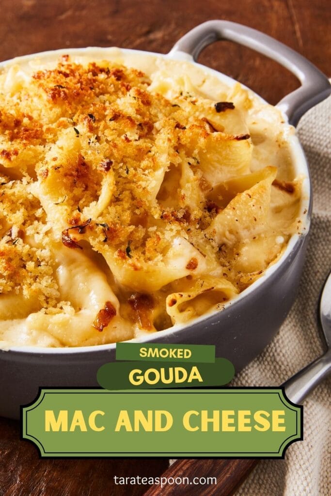Pinterest graphic for Smoked Gouda Mac and Cheese recipe on Tara Teaspoon.