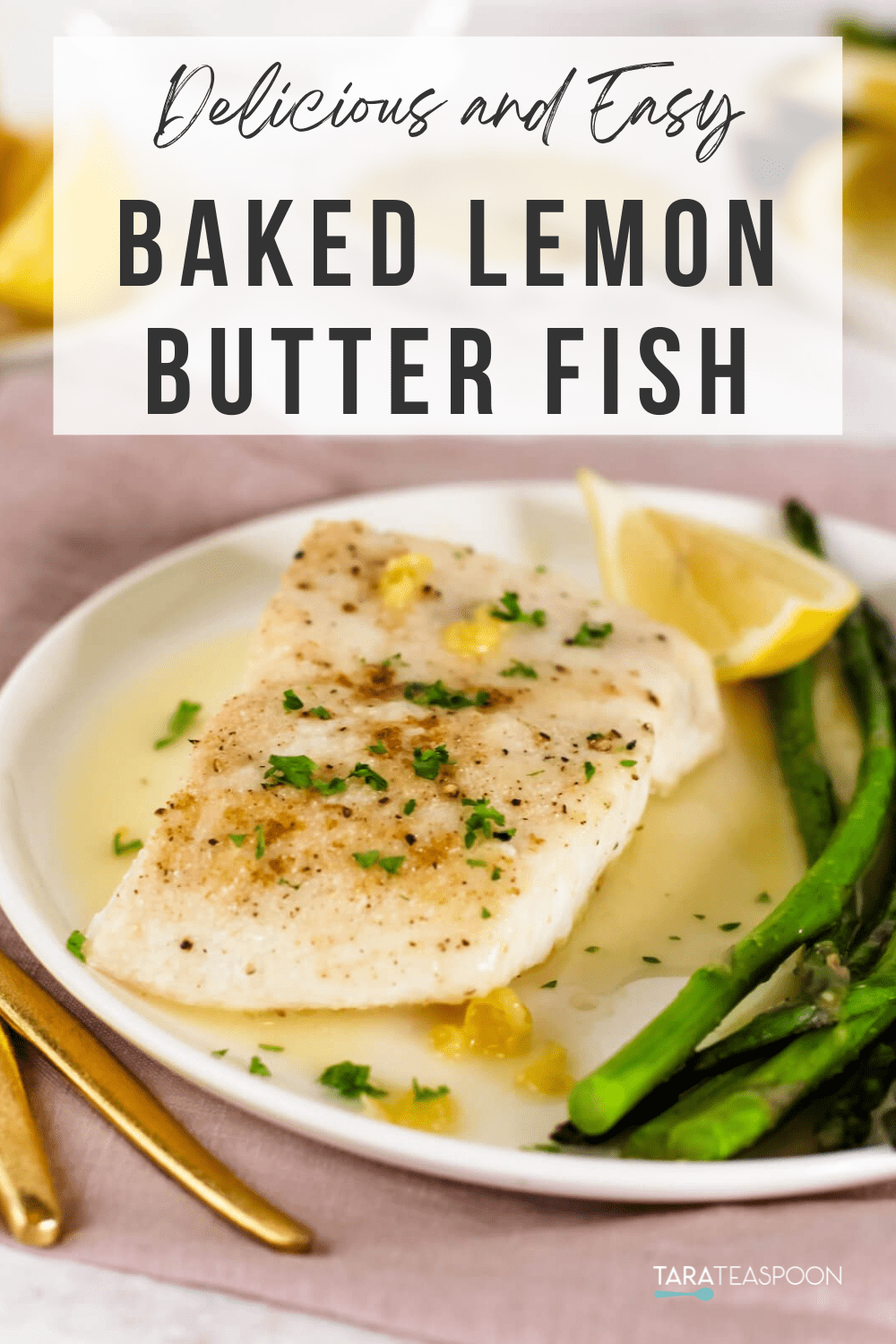 Baked Lemon Butter Fish Tara Teaspoon